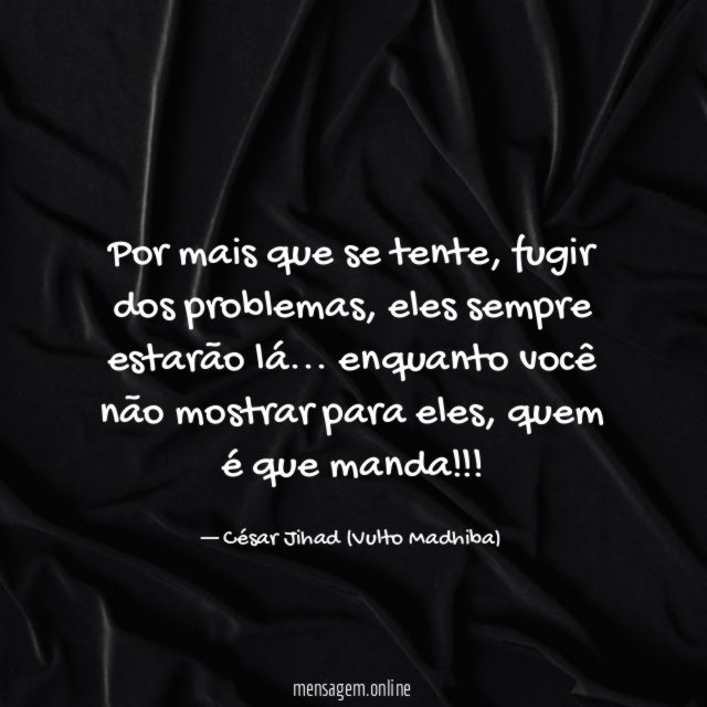 Por mais que se tente