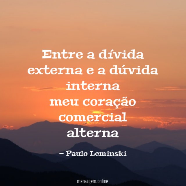 entre a dívida externa e a dúvida interna meu