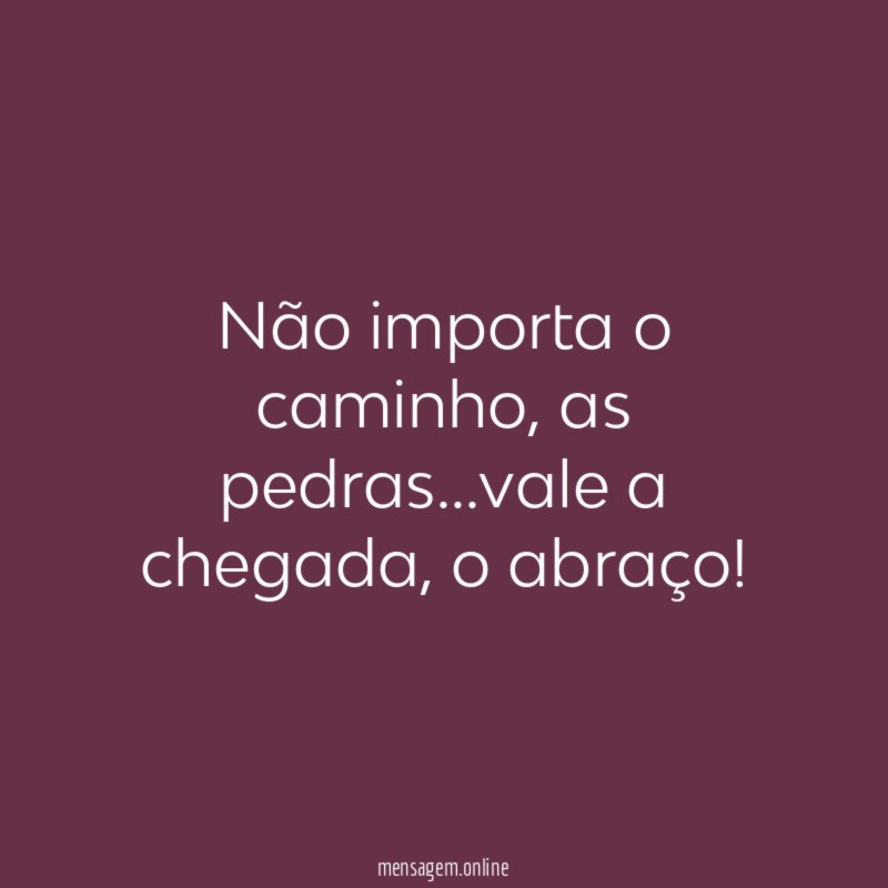 Não importa o caminho