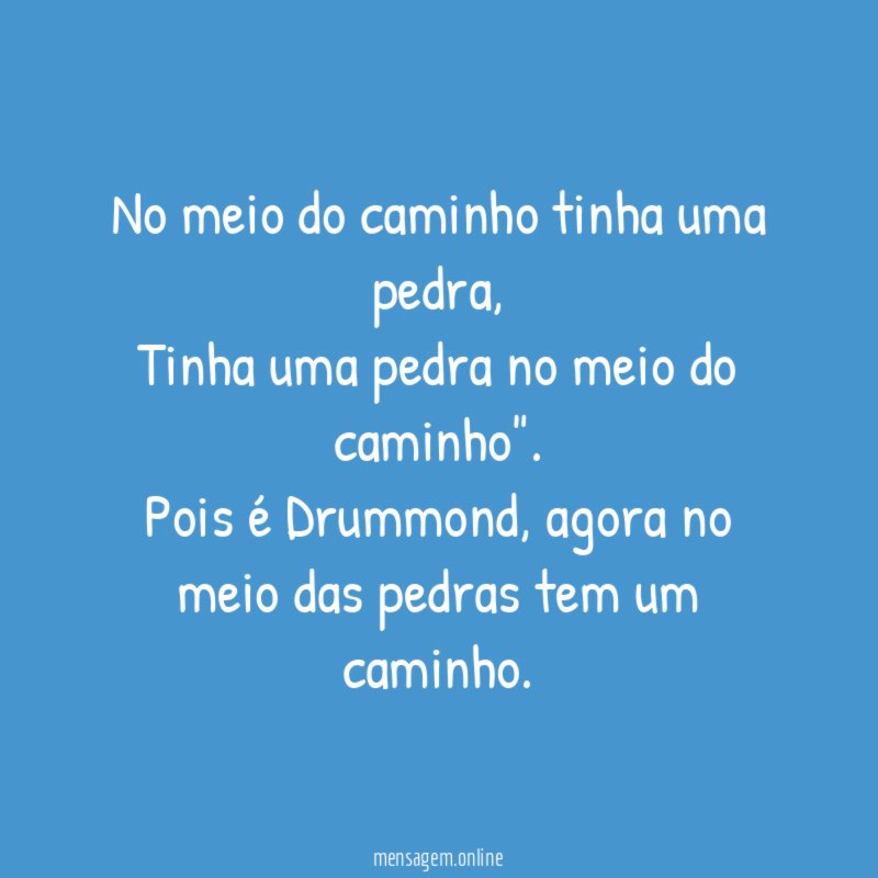 No meio do caminho tinha uma pedra
