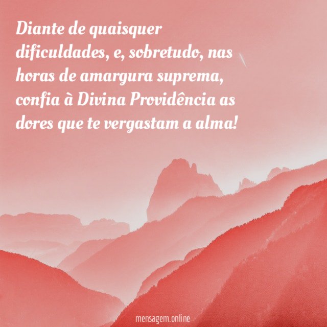 Diante de quaisquer dificuldades