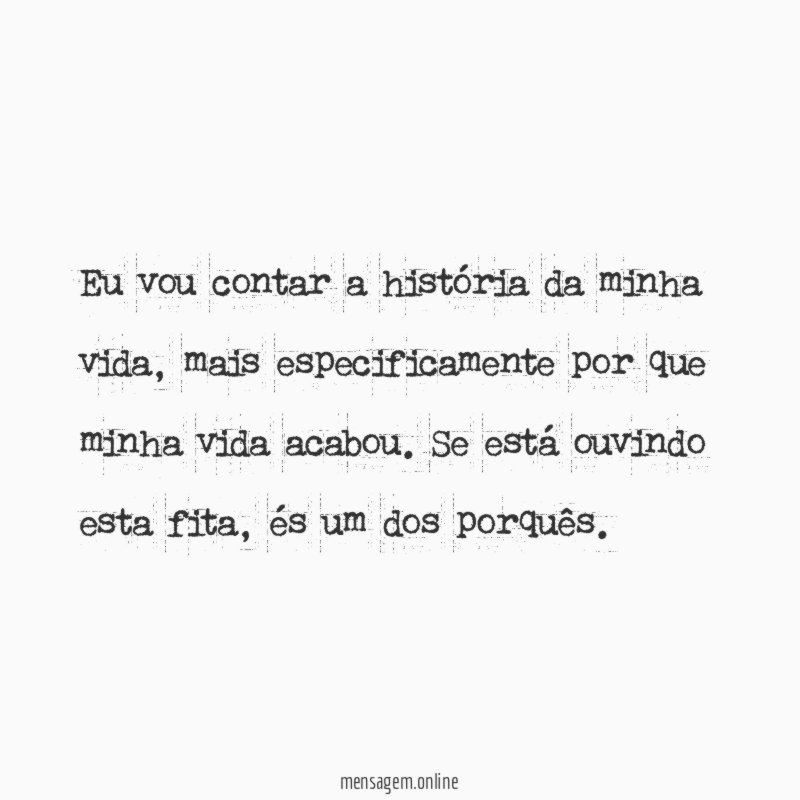 Eu vou contar a história da minha vida