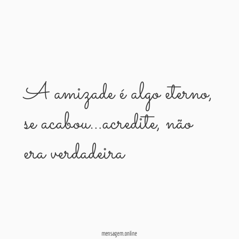 A amizade é algo eterno