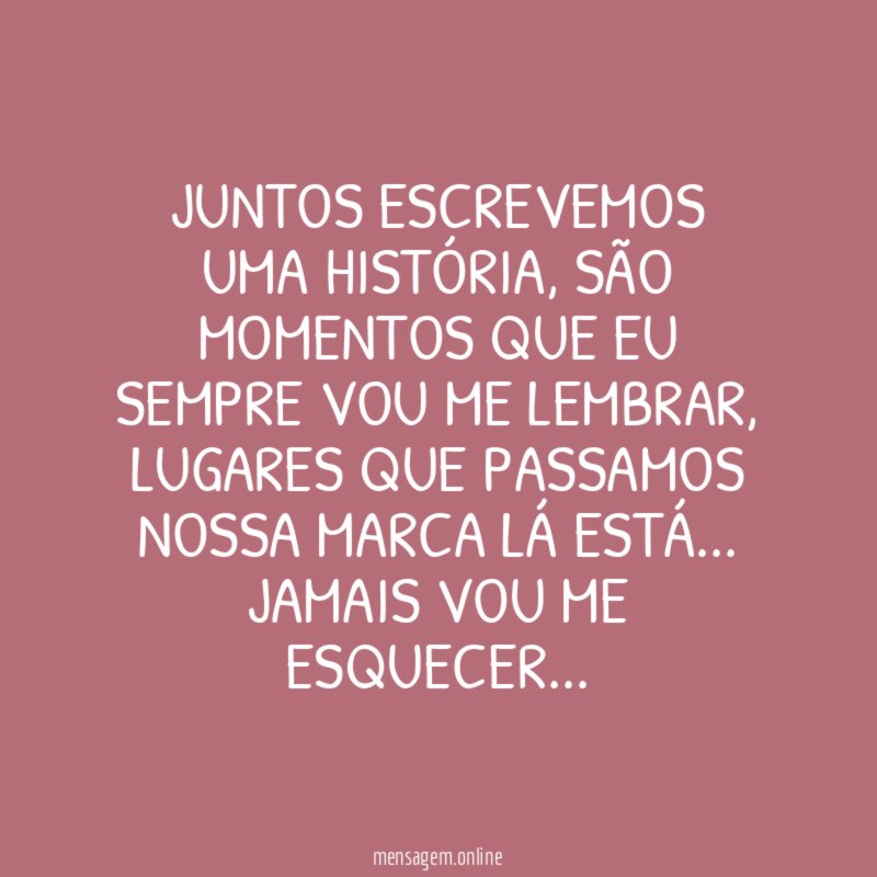 Juntos escrevemos uma história