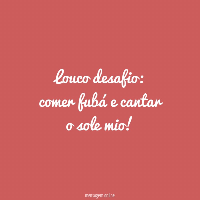 louco desafio