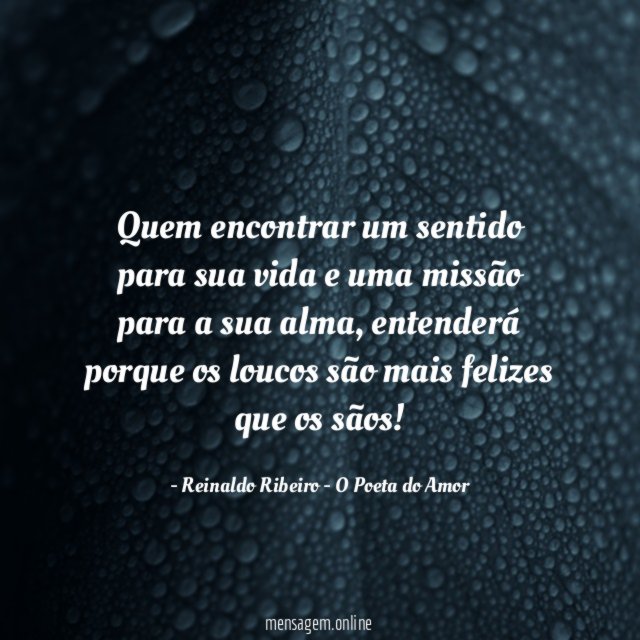 Quem encontrar um sentido para sua vida