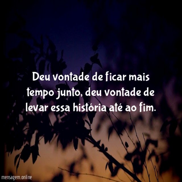 Deu vontade de ficar mais tempo junto