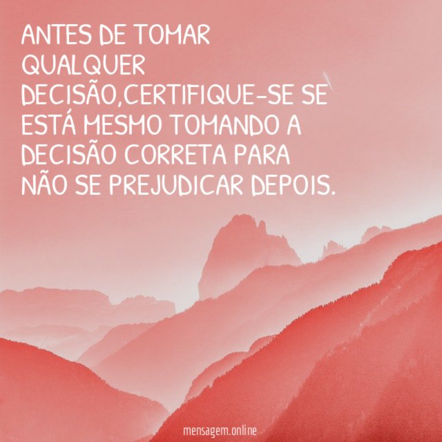 Antes de tomar qualquer decisão