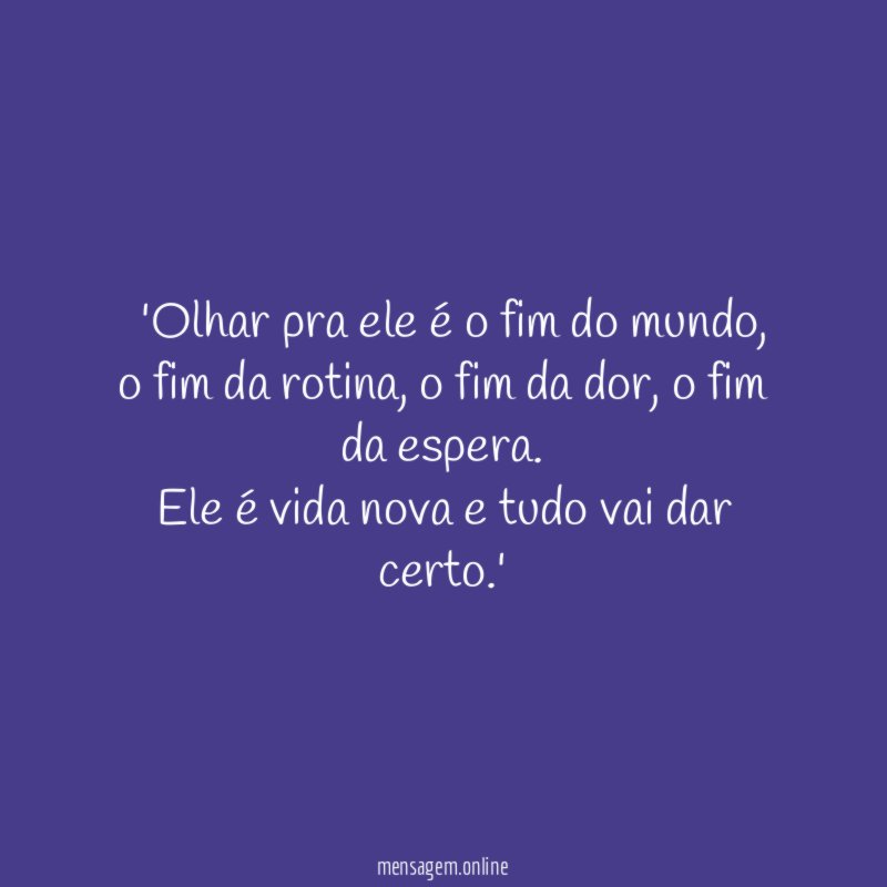 'Olhar pra ele é o fim do mundo