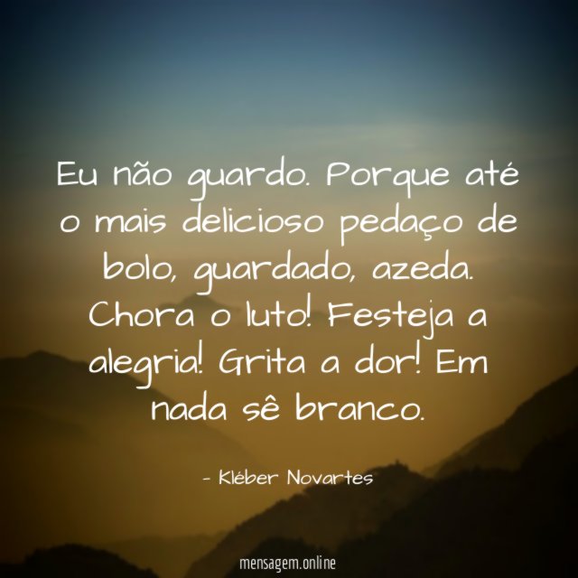 Eu não guardo