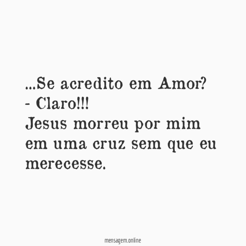 Se acredito em Amor