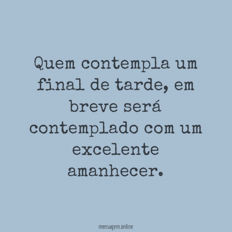Quem contempla um final de tarde