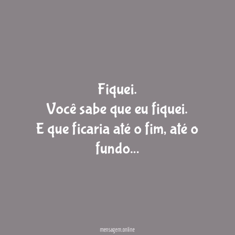Fiquei