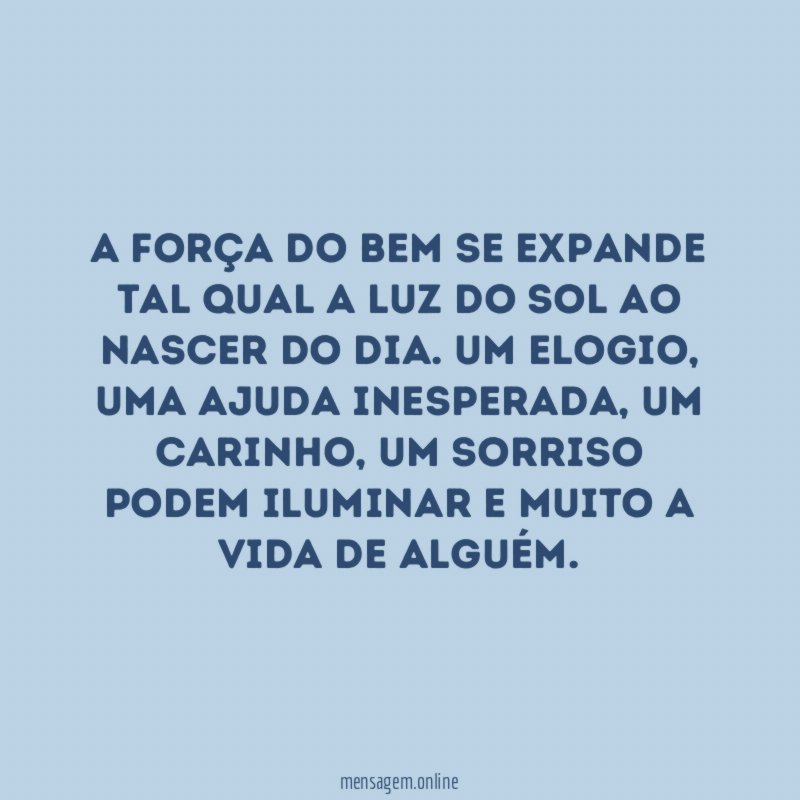 A força do bem se expande tal qual