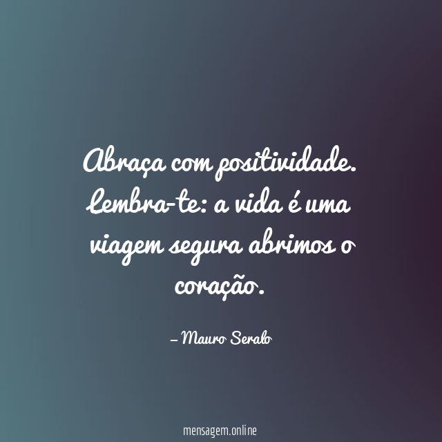 Abraça com positividade