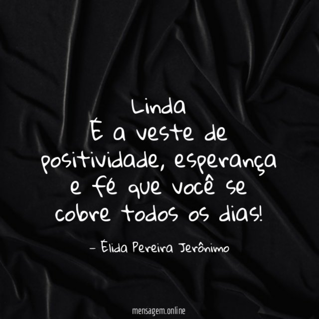 Linda É a veste de positividade