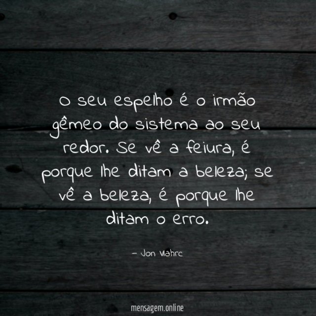 O seu espelho é o irmão gêmeo do