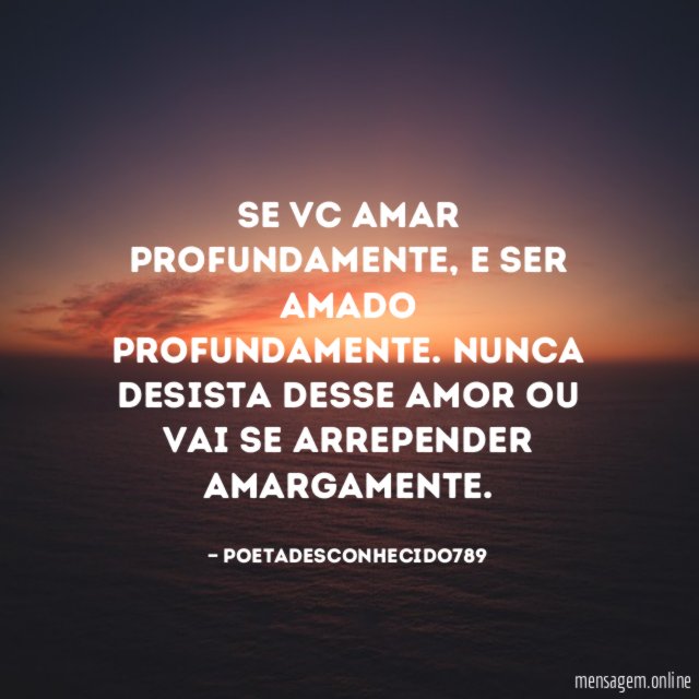 se vc amar profundamente
