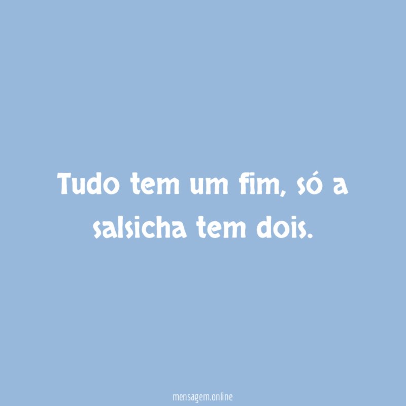 Tudo tem um fim