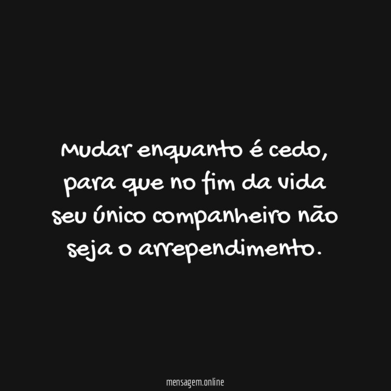 Mudar enquanto é cedo