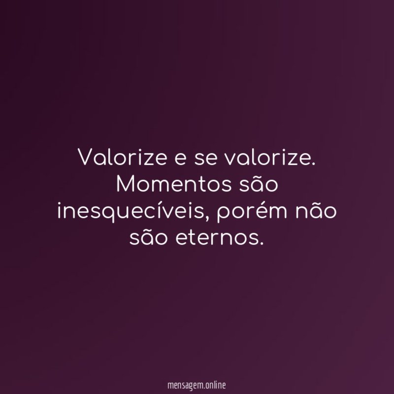 Valorize e se valorize