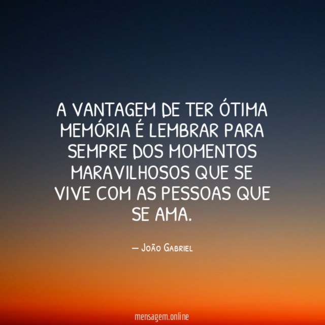A vantagem de ter ótima memória é lembrar