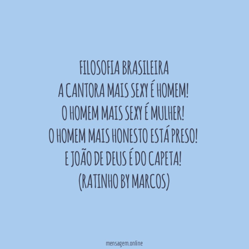 Filosofia brasileira A cantora mais sexy é homem
