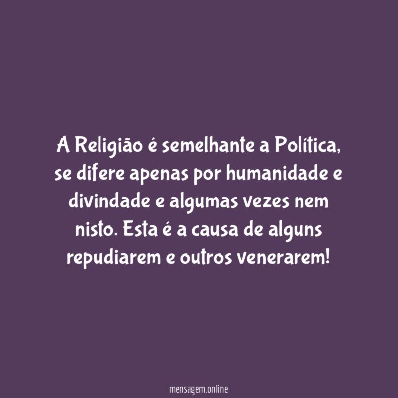A Religião é semelhante a Política
