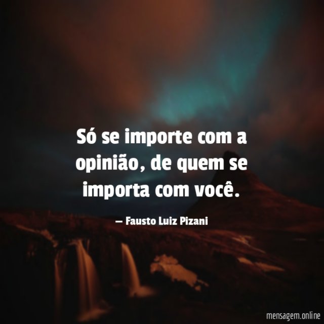 Só se importe com a opinião