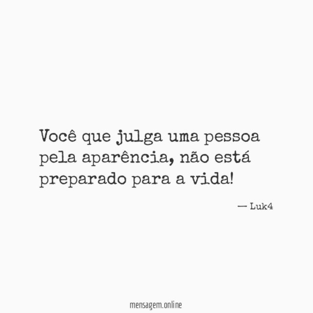 Você que julga uma pessoa pela aparência