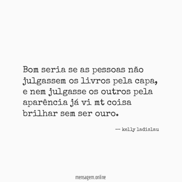 bom seria se as pessoas não julgassem os livros pela capa