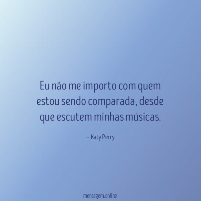 Eu não me importo com quem estou sendo comparada