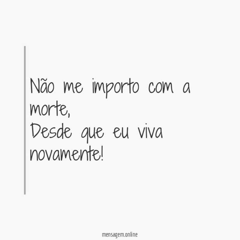Não me importo com a morte