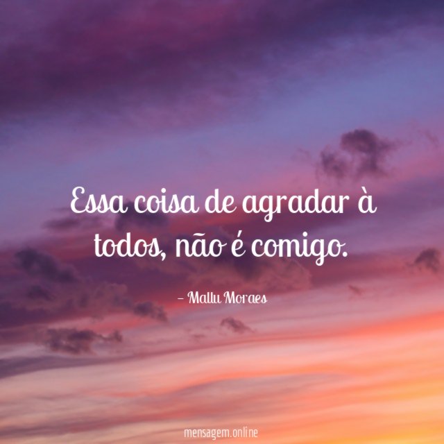 Essa coisa de agradar à todos