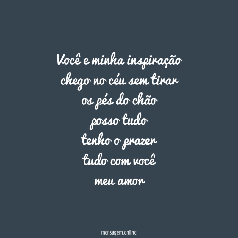 Você e minha inspiração chego no céu sem tirar os