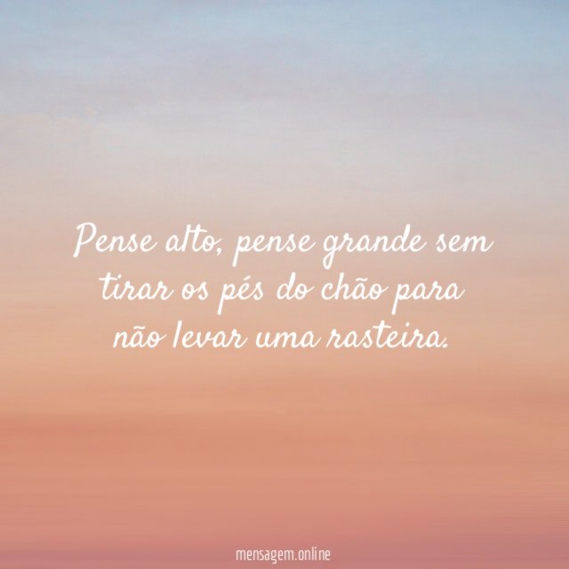 Pense alto