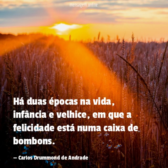 Há duas épocas na vida