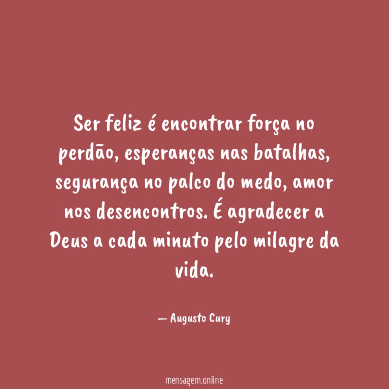 Ser feliz é encontrar força no perdão