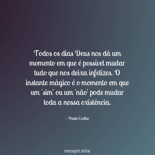 Todos os dias Deus nos dá um momento