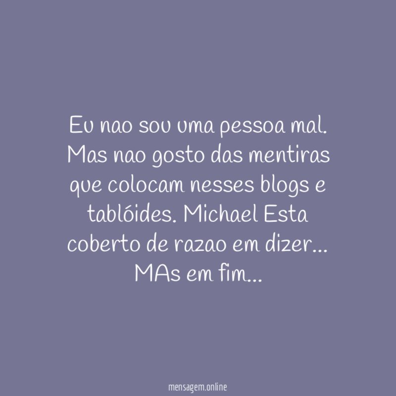 Eu nao sou uma pessoa mal