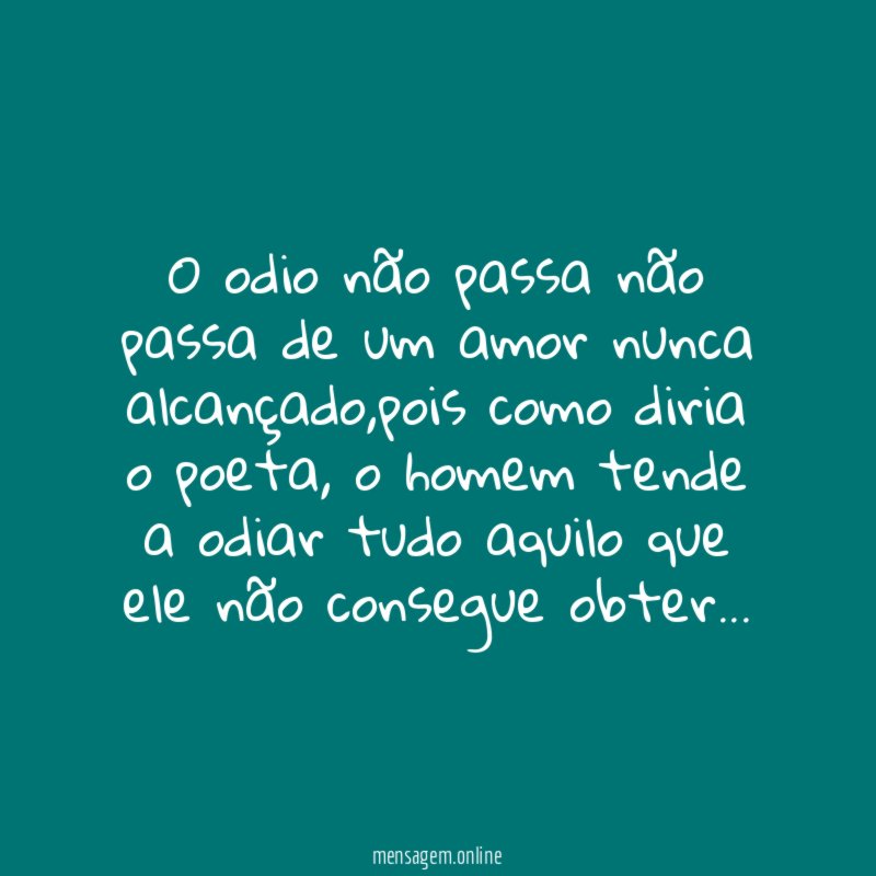 O odio não passa não passa de um
