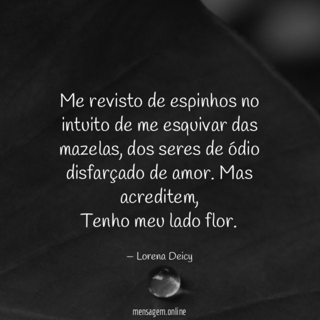 Me revisto de espinhos no intuito de me esquivar das mazelas