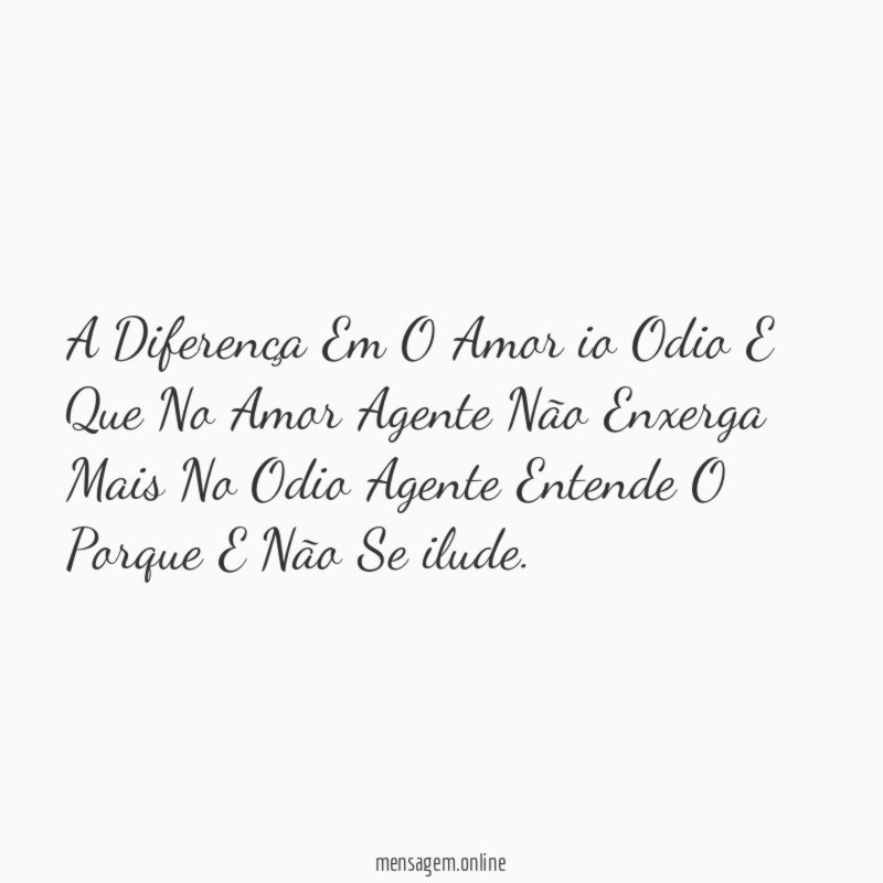 A Diferença Em O Amor io Odio E