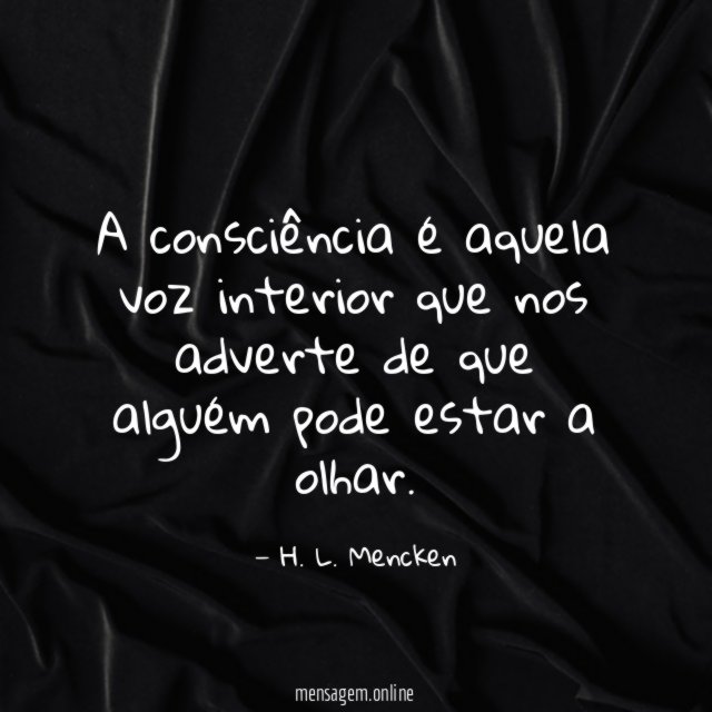 A consciência é aquela voz interior que nos