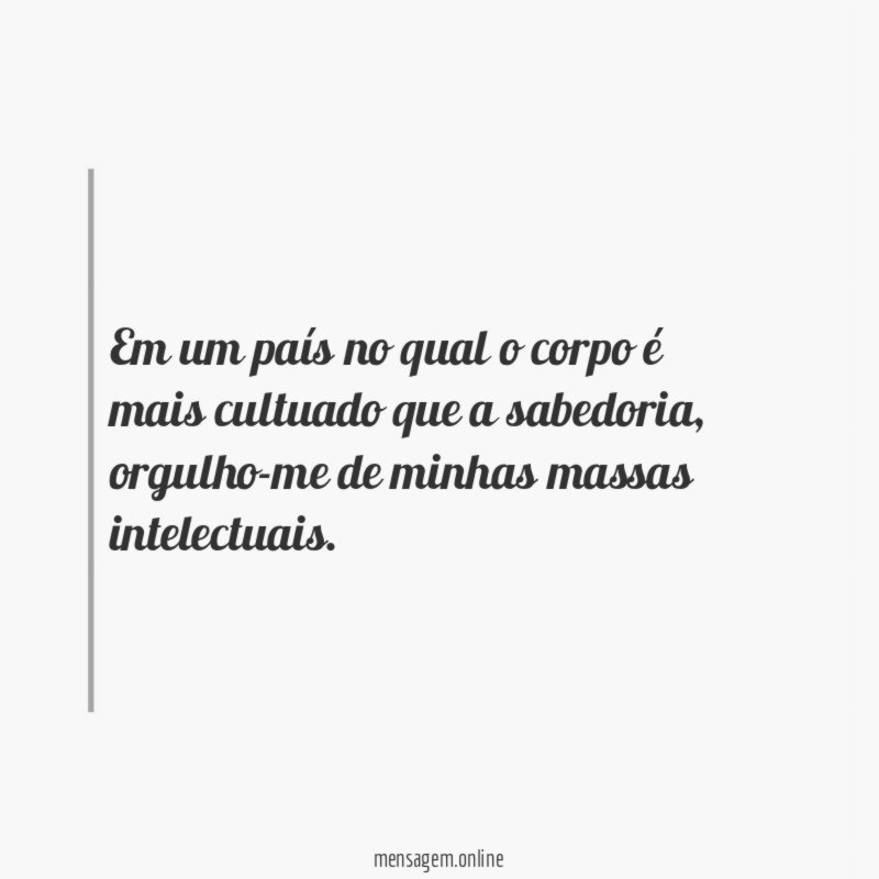 Em um país no qual o corpo é