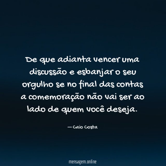 De que adianta vencer uma discussão e esbanjar