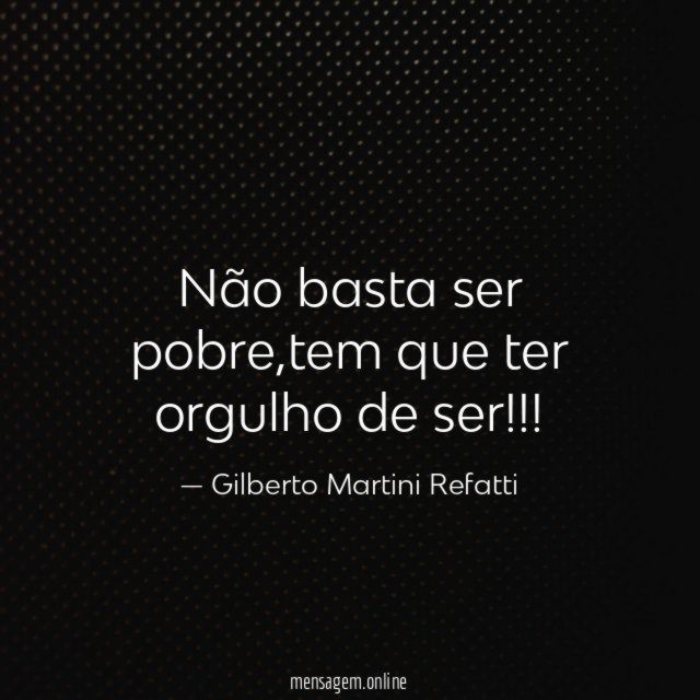 Não basta ser pobre