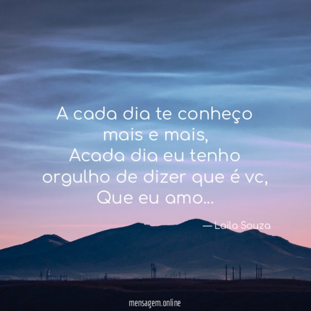A cada dia te conheço mais e mais