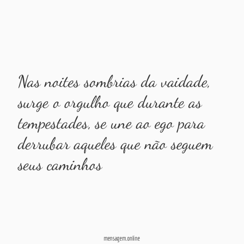 Nas noites sombrias da vaidade