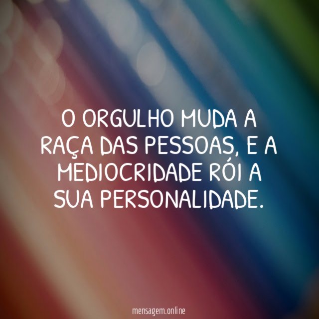 O orgulho muda a raça das pessoas